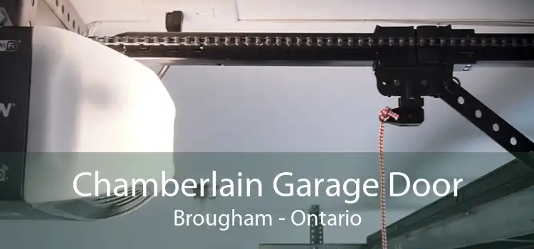 Chamberlain Garage Door Brougham - Ontario