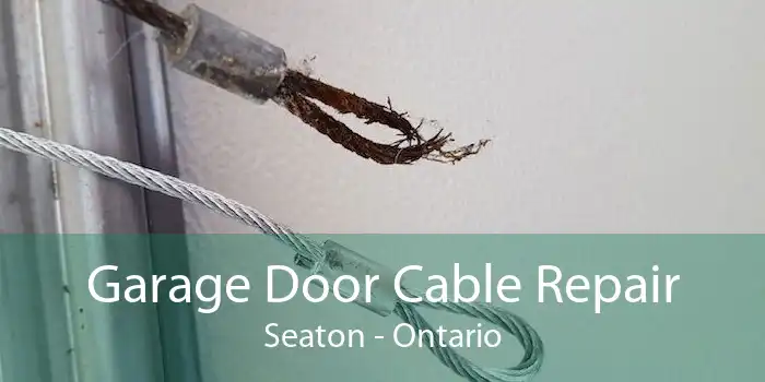 Garage Door Cable Repair Seaton - Ontario