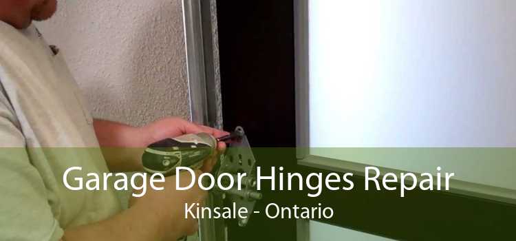 Garage Door Hinges Repair Kinsale - Ontario