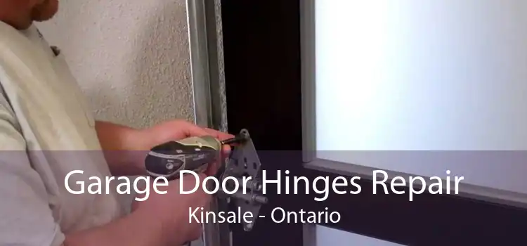 Garage Door Hinges Repair Kinsale - Ontario