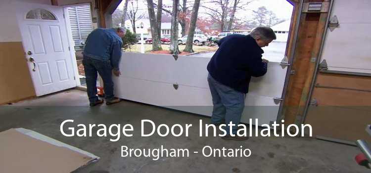 Garage Door Installation Brougham - Ontario
