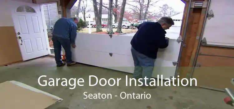 Garage Door Installation Seaton - Ontario