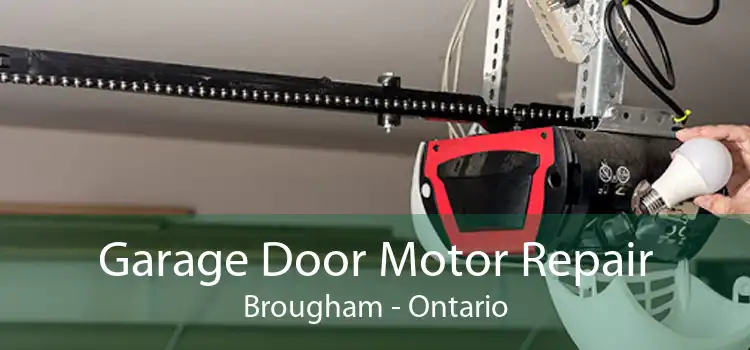 Garage Door Motor Repair Brougham - Ontario