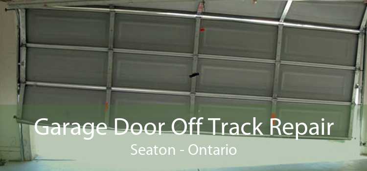 Garage Door Off Track Repair Seaton - Ontario