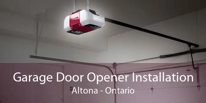 Garage Door Opener Installation Altona - Ontario