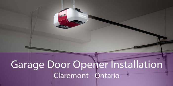 Garage Door Opener Installation Claremont - Ontario