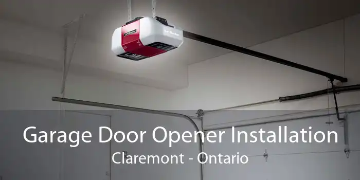 Garage Door Opener Installation Claremont - Ontario