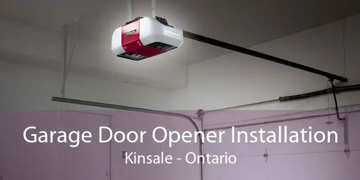 Garage Door Opener Installation Kinsale - Ontario