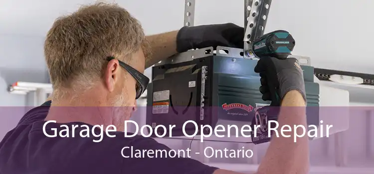 Garage Door Opener Repair Claremont - Ontario