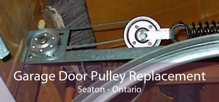 Garage Door Pulley Replacement Seaton - Ontario