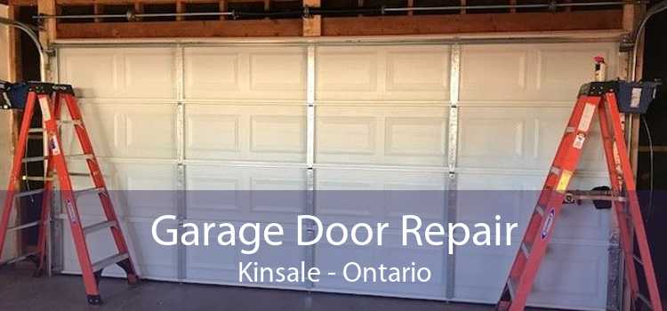Garage Door Repair Kinsale - Ontario