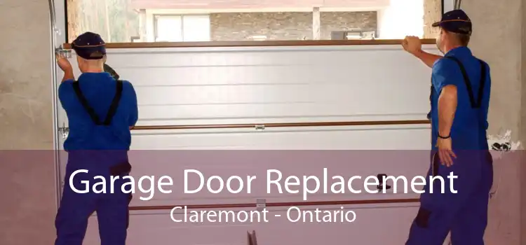 Garage Door Replacement Claremont - Ontario