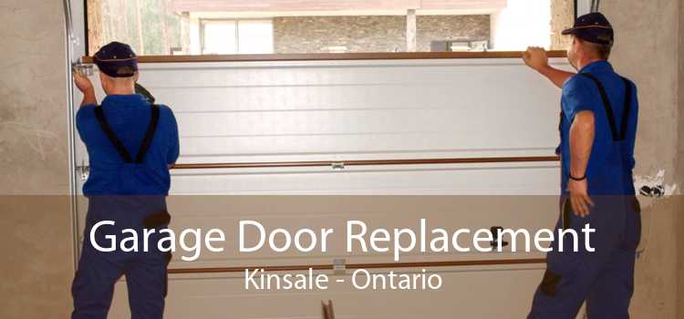 Garage Door Replacement Kinsale - Ontario