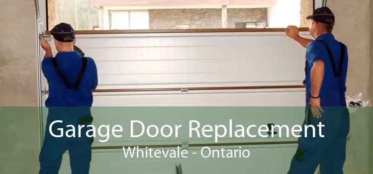 Garage Door Replacement Whitevale - Ontario