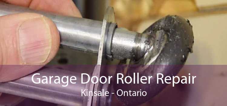 Garage Door Roller Repair Kinsale - Ontario