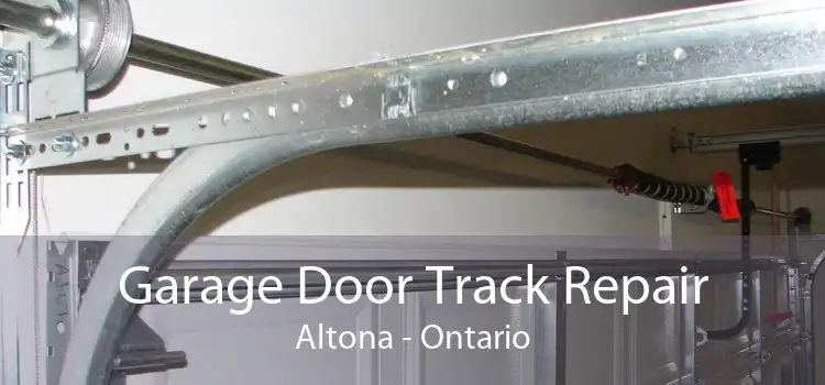 Garage Door Track Repair Altona - Ontario