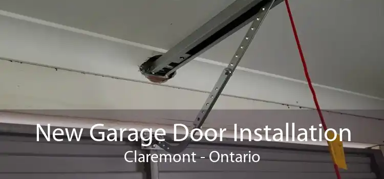 New Garage Door Installation Claremont - Ontario