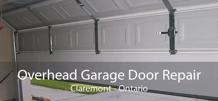 Overhead Garage Door Repair Claremont - Ontario