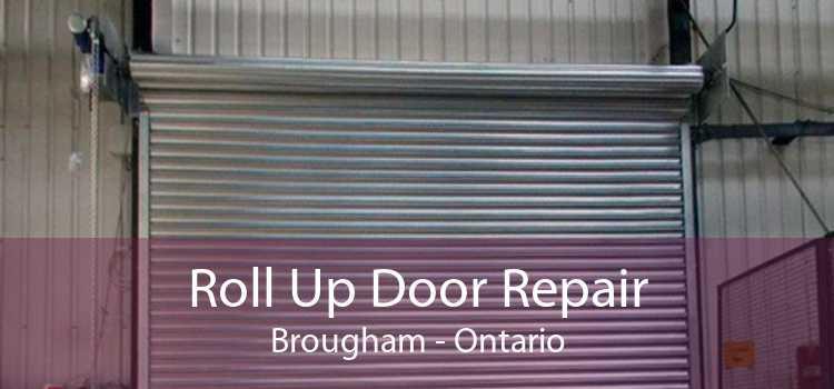 Roll Up Door Repair Brougham - Ontario