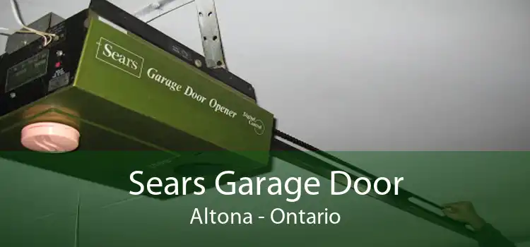 Sears Garage Door Altona - Ontario
